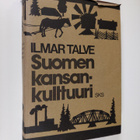 Ilmar Talve : Suomen kansankulttuuri : historiallisia pää... - pikkukuva 1