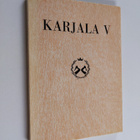 Markku (toim.) Tanner : Karjala V : Pohjois-Karjalan Maak... - pikkukuva 1
