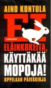 Aino Kontula: Ei eläinkokeita - käyttäkää mopoja!