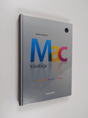 Teemu Masalin : Mac-käsikirja : Snow Leopard, iLife, iWor...