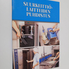 Liisa Rytkönen : Suurkeittiölaitteiden puhdistus - pikkukuva 1