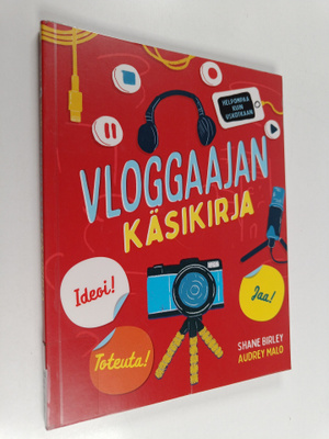 Shane Birley : Vloggaajan käsikirja