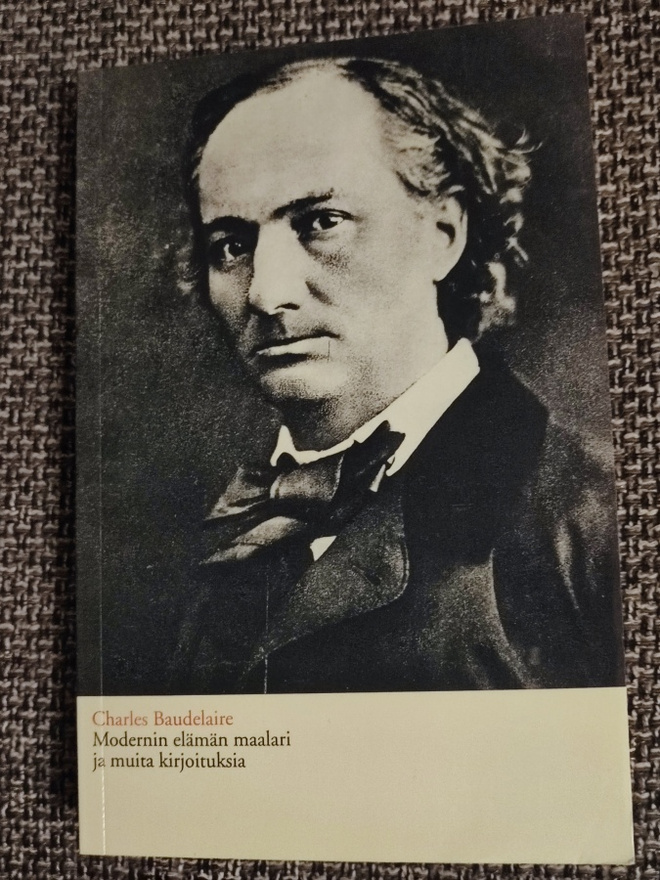 Charles Baudelaire Modernin elämän maalari