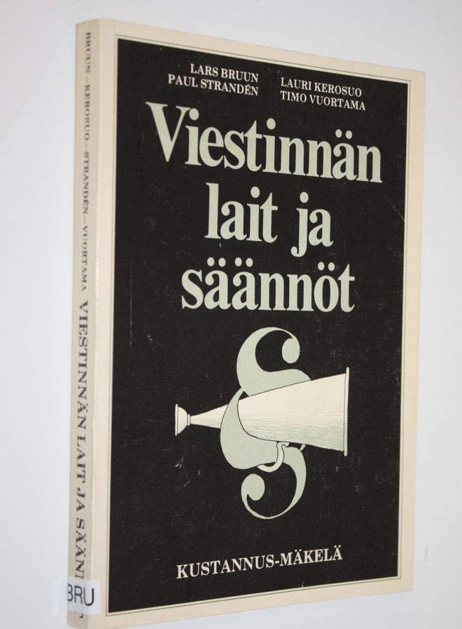 Lars Bruun : Viestinnän lait ja säännöt (signeerattu)