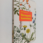 Toivo Rautavaara : Terveyttä kasveista - pikkukuva 1