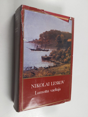 N. S. Leskov : Lumottu vaeltaja ; Naurua ja surua ; Mtsen...