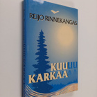 Reijo Rinnekangas : Kuu karkaa - pikkukuva 1