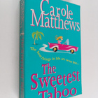 Carole Matthews : The Sweetest Taboo - pikkukuva 1
