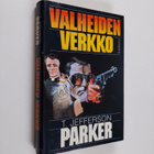 T. Jefferson. Parker : Valheiden verkko - pikkukuva 1
