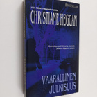 Christiane Heggan : Vaarallinen julkisuus - pikkukuva 1