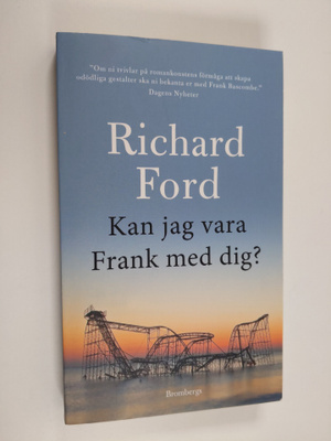 Richard Ford : Kan jag vara Frank med dig?
