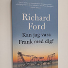 Richard Ford : Kan jag vara Frank med dig? - pikkukuva 1