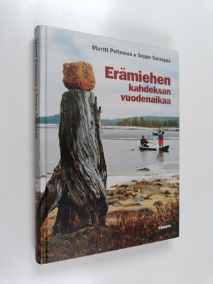 Seppo Saraspää ym. : Erämiehen kahdeksan vuodenaikaa