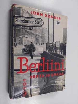 Jörn Donner : Berliini : arkea ja uhkaa