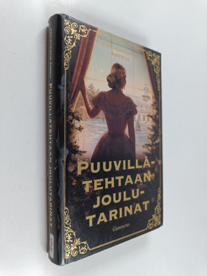 Ann-Christin Antell : Puuvillatehtaan joulutarinat