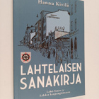 Hannu Kivilä : Lahtelaisen sanakirja - pikkukuva 1