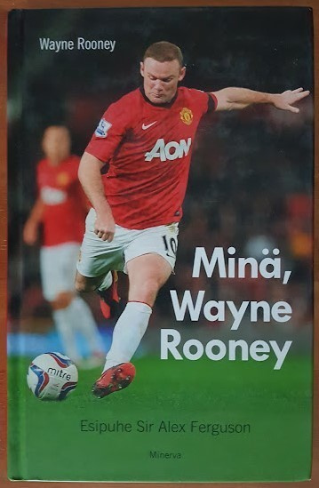 Wayne Rooney: Minä, Wayne Rooney