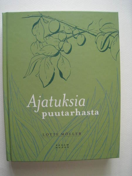 Ajatuksia puutarhasta -  Lotte Möller