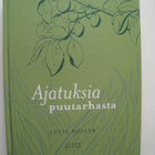 Ajatuksia puutarhasta -  Lotte Möller - pikkukuva 1