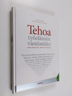 Sirke Lohtaja : Tehoa työelämän viestintään