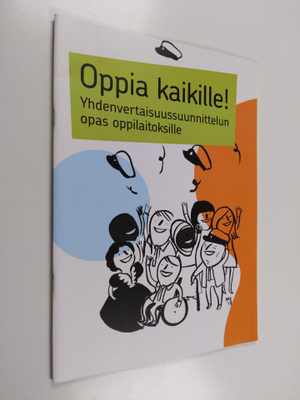 Oppia kaikille! : yhdenvertaisuussuunnittelun opas oppila...