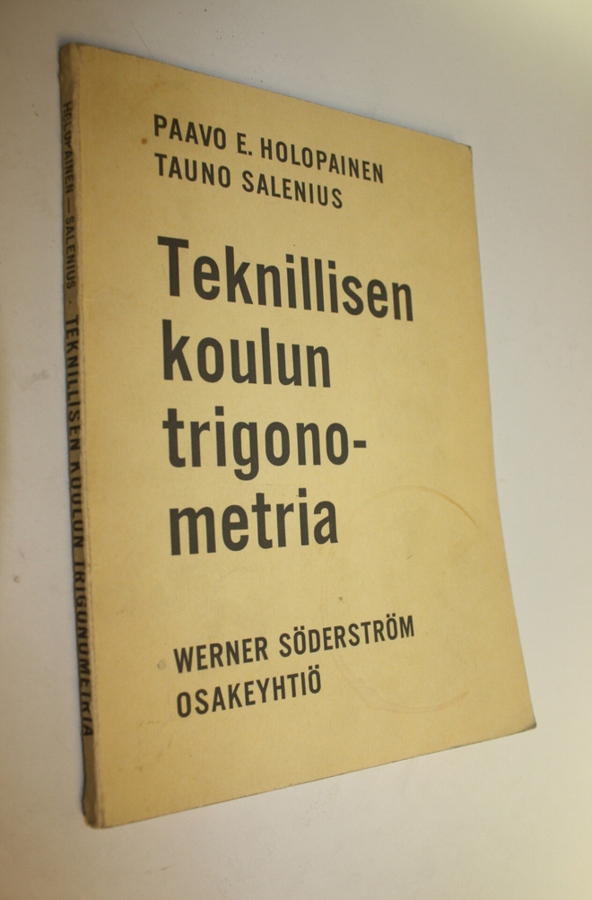 Paavo E. Holopainen : Teknillisen koulun trigonometria