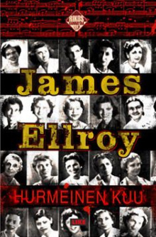 James Ellroy - Hurmeinen kuu