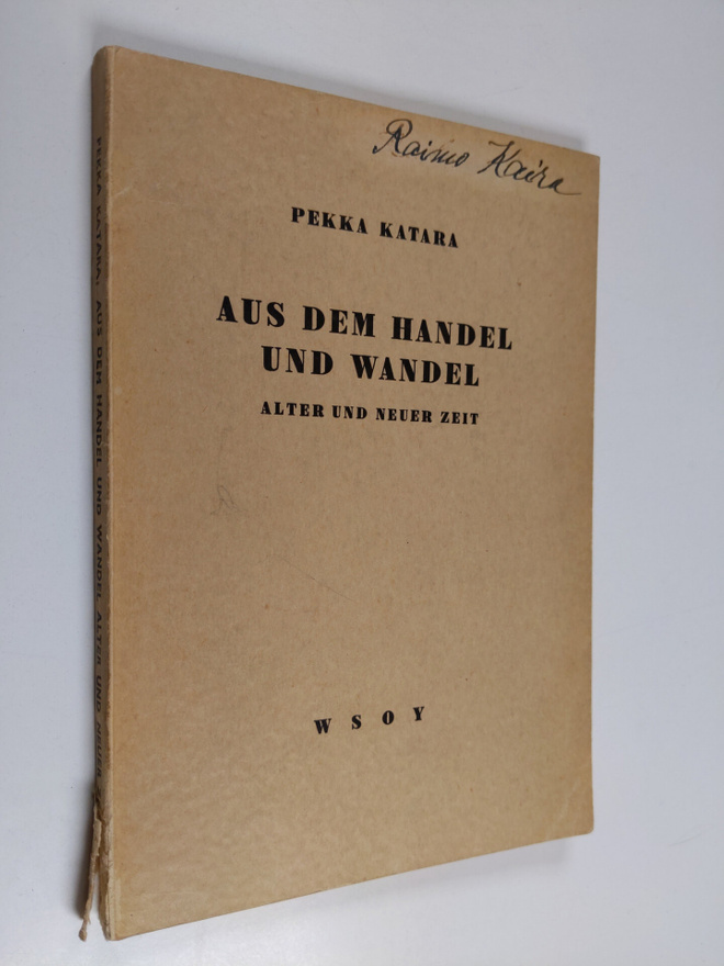 Pekka Katara : Aus dem Handel und Wandel alter und neuer ...
