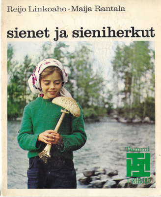 T-kirjat - Sienet ja sieniherkut (nide)
