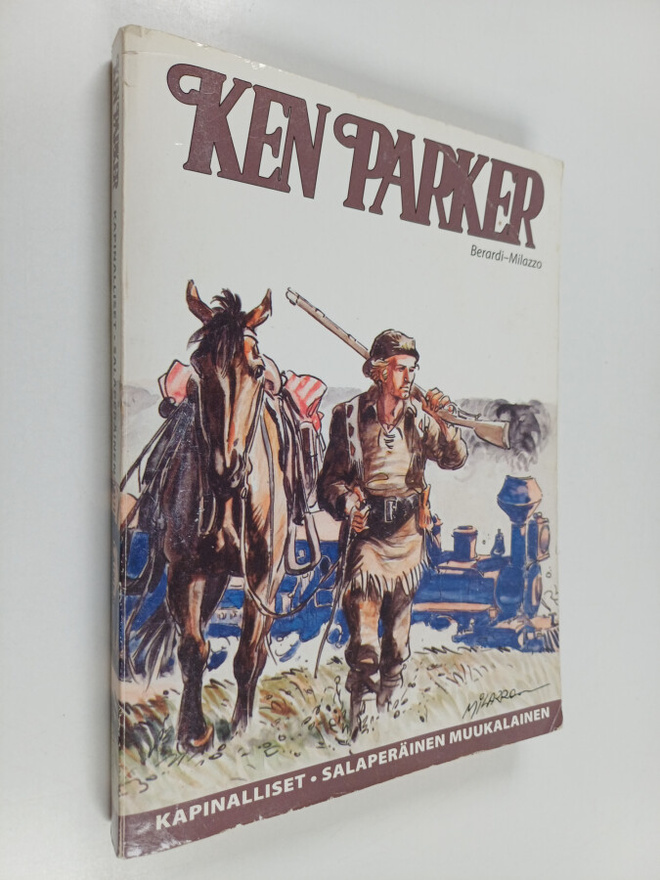 Giancarlo Berardi : Ken Parker : Kapinalliset ; Salaperäi...
