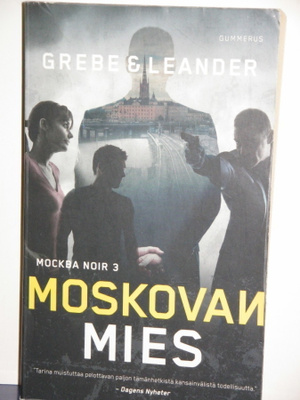 Grebe - Leander : MOSKOVAN MIES