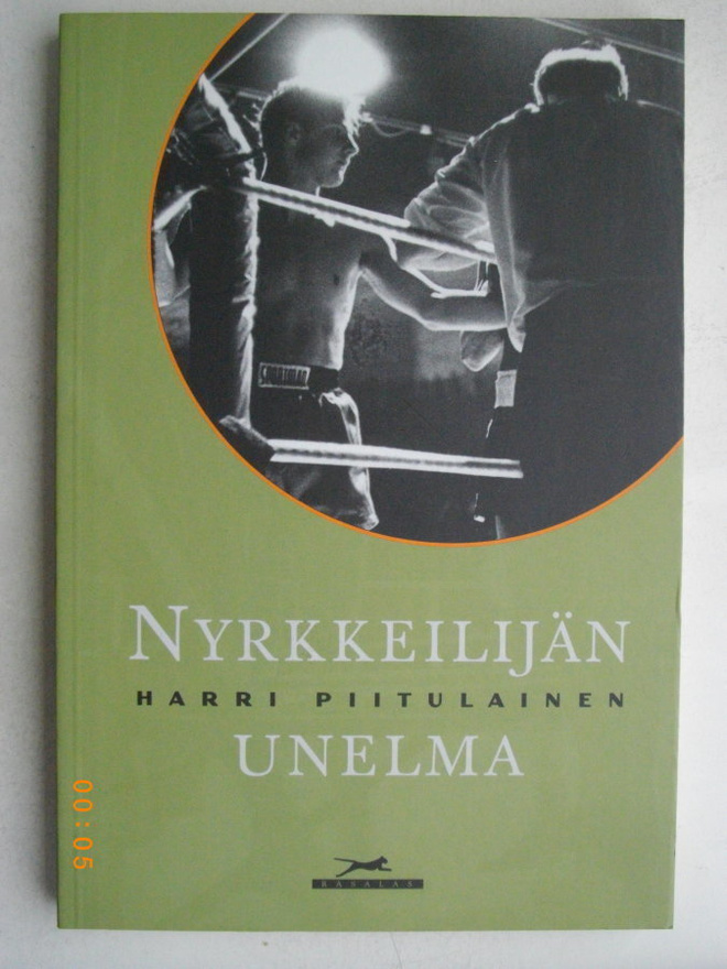 Harri Piitulainen: Nyrkkeilijän unelma (6.5)