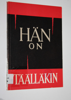 Hän on täälläkin : Turun arkkihiippakunnan vuosikirja 1964