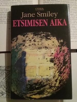 Jane Smiley - Etsimisen aika (sid.)