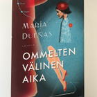 Maria Duenas: Ommelten välinen aika - pikkukuva 1