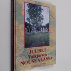Jukka Partanen : Juuret Valkjärven Nousealassa - pikkukuva 1