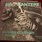 EEKI MANTERE: Synnyin kiertämään * Viime yö * FIN 1987 - pikkukuva 2