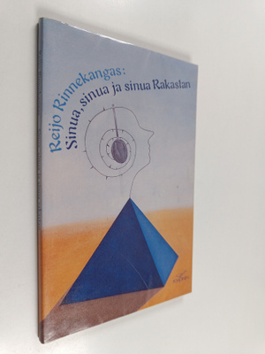 Reijo Rinnekangas : Sinua, sinua ja sinua rakastan : epil...