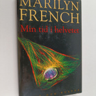 Marilyn French : Min tid i helvetet : ett levnadsminne - pikkukuva 1
