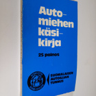 Simo (toim.) Laurila : Automiehen käsikirja - pikkukuva 1