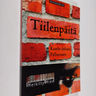 Kaarlo-Juhani Pallasvaara : Tiilenpäitä ja Merkitty mies - pikkukuva 1