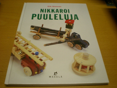 Erik Skarman: Nikkaroi puuleluja