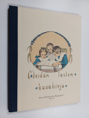 Hilja Haahti : Meidän lasten kuvakirja
