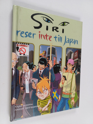 Kajsa Gordan : Siri reser inte till Japan