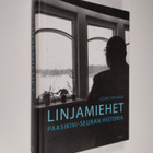 Osmo Apunen : Linjamiehet : Paasikivi-seuran historia - pikkukuva 1