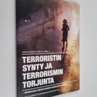 Kari Laitinen : Terroristin synty ja terrorismin torjunta... - pikkukuva 1