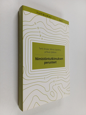Minna Saarelma ym. : Nimistöntutkimuksen perusteet