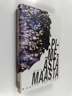 Maarit Verronen : Pimeästä maasta