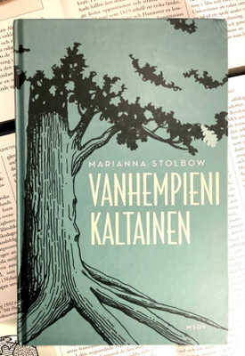 Marianna Stolbow - Vanhempieni kaltainen (sid.)