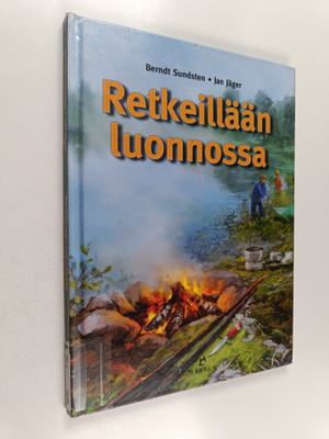 Berndt Sundsten : Retkeillään luonnossa
